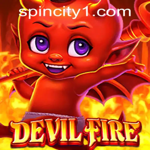 DevilFire: Unveiling the Excitement at Spin City Casino