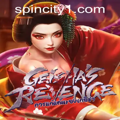 GeishasRevenge: Dive into the Intriguing World of Spin City Casino