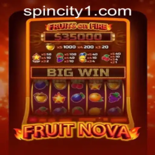 Exploring the Excitement of FruitNova in Spin City Casino