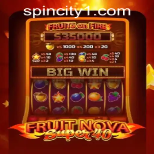 FruitNovaSuper40 at Spin City Casino: A Comprehensive Overview